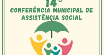 📢 Participe da 14ª Conferência Municipal de Assistência Social!