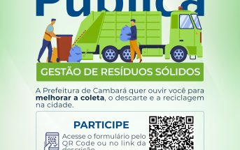 A Prefeitura de Cambará, convida todos os moradores a participarem da Consulta Pública sobre o Plano Municipal de Gestão de Resíduos Sólidos.