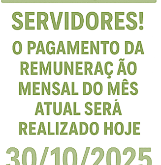 Pagamento dos servidores públicos referente ao mês de Outubro de 2025